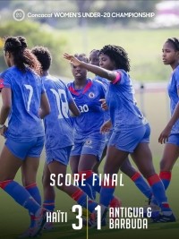 Haiti - U-20 Women's Qualifiers : Haiti wins 3-1 against Antigua and Barbuda