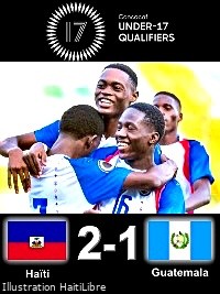 Haiti - FLASH : Our U-17 Grenadiers qualify for the Qatar 2026 World Cup
