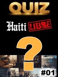 Haïti - Loisirs : Le Saviez-vous ? #1