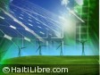 Haïti - Technologie : Vers le développement des énergies renouvelables
