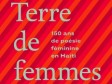 Haiti - Culture : Land of women, 150 years of women's poetry in Haiti