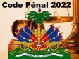 Haïti - FLASH : Tout sur le nouveau code pénal qui devrait entrer en vigueur le 24 juin 2022