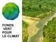 Haïti - Environnement : 22,4 millions de dollars du FVC pour la Région de Trois Rivières