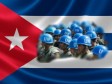 Haïti - FLASH : Des soldats cubains en tant que casques bleus en Haïti ?