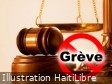 Haïti - AVIS : Magistrats debout, grève interdite