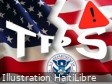 Haïti - FLASH : Fin du TPS pour quelque 353,000 haïtiens (officiel)